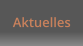 Aktuelles